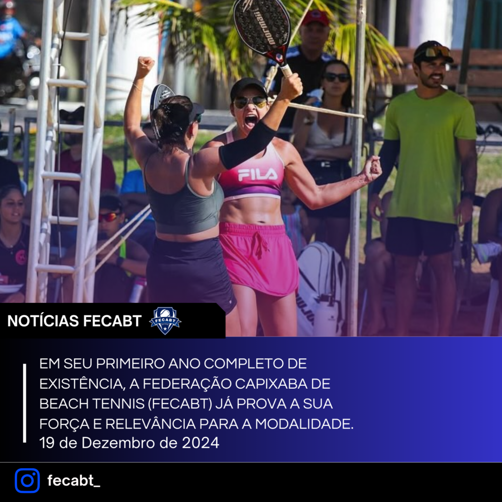 Em seu primeiro ano completo de existência, a Federação Capixaba de Beach Tennis (Fecabt) já prova a sua força e relevância para a modalidade.
